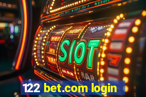 122 bet.com login